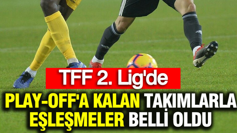 tff-2-ligde-play-offa-kalan-takimlar-ve-eslesmeler-belli-oldu-Y2yjEIat